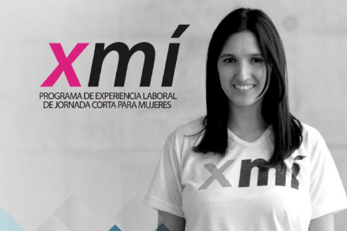 Experiencia laboral para mujeres: arranca una nueva edición del programa XMí